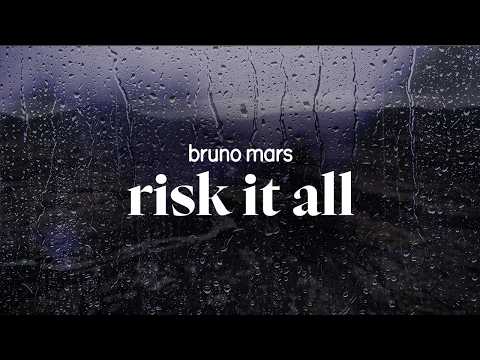 bruno mars - risk it all (lyrics)