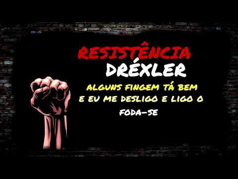DréxLer - Resistência (Prod Veherion)