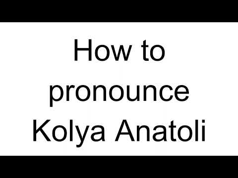 How to Pronounce Kolya Anatoli (Russian)