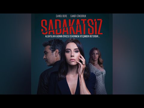 Sadakatsiz - Büyük Olay (2.Versiyon)(Dizi Müziği)