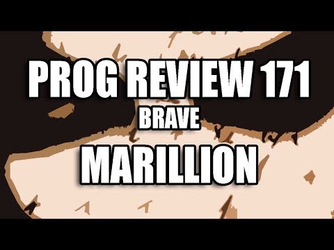 Prog Review 171 - Brave - Marillion