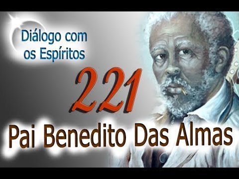 DcE 221 - [] Entidade Pai Benedito das Almas - Médium Pai Alécio de Oxum