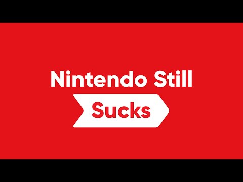 Nintendo Still Sucks