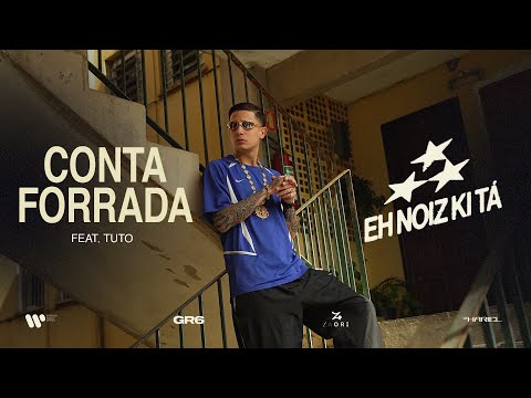 MC Hariel e MC Tuto - Conta Forrada (EH NOIZ KI TÁ)