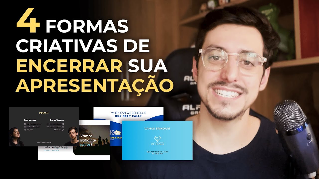 4 FORMAS SIMPLES E CRIATIVAS DE ENCERRAR SUA APRESENTAÇÃO