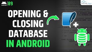 Android Open and Close Database | Android SQLite Database Example Tutorial