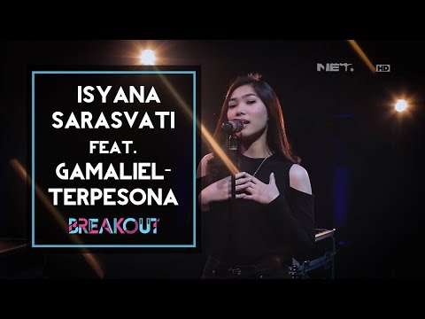Breakout Showcase : Isyana Sarasvati Feat. Gamaliel - Terpesona