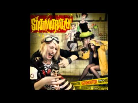 THE STATTMATRATZEN - Hey, was ist mit den Leuten [ Egoshooter ]