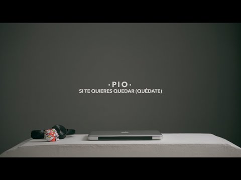 Pio Perilla - Si Te Quieres Quedar (Quédate) - Video Oficial