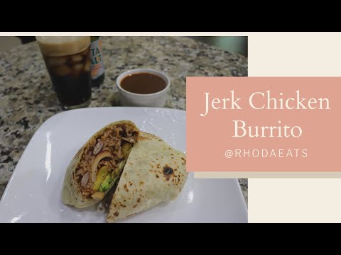 Jerk Chicken Burrito | Caribbean Burrito | Rhoda