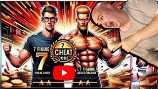 7 figure cheat code review vs 7 figure accelerator Review Bonus Back office Demo