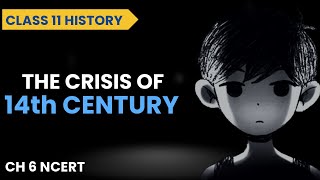 The Crisis of Fourteenth Century Class 11