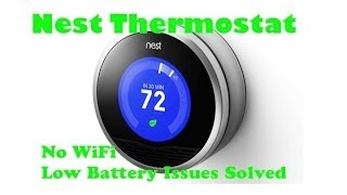 Nest Thermostat No WiFi or Low Battery Issues Solved