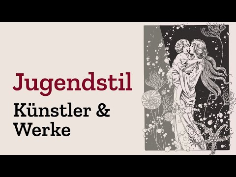 Art Nouveau artists and their works simply explained - Artists in France and Germany