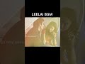 Leelai Movie Leelai Bgm Jilendru Oru Kalavaram Song