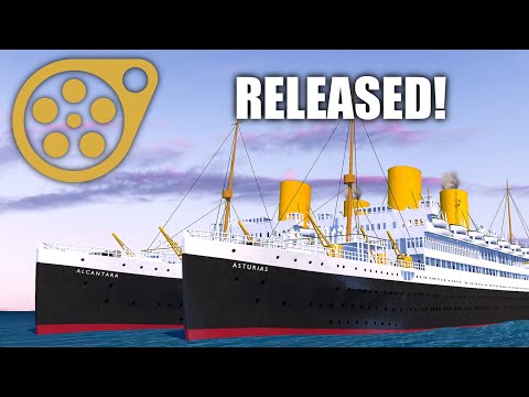 (OUTDATED) RMS Asturias & RMS Alcantara - RELEASED!