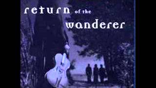 Return Of The Wanderer