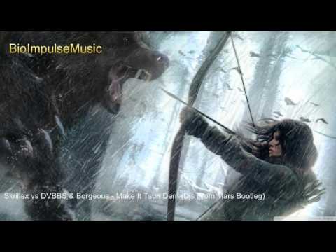 Skrillex vs DVBBS & Borgeous - Make It Tsun Dem (Djs From Mars Bootleg)