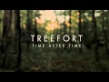 Treefort / Time After Time 