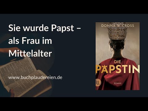 Die Frau, die Papst wurde – Die unglaubliche Geschichte von „Die Päpstin“