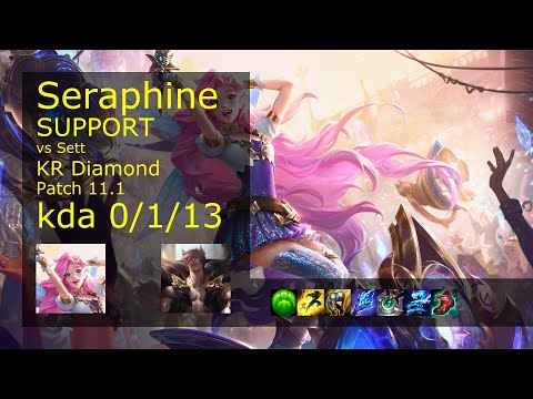 Seraphine Support vs Sett - KR Diamond 0/1/13 Patch 11.1 Gameplay // [롤] 세라핀 vs 세트 서폿