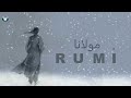 RUMI | مولانا Arrival of Winter (Music by Armand Amar)