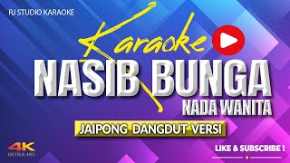 Download lagu NASIB BUNGA KARAOKE NADA WANITA - PONGDUT VERSI mp3 Download lagu NASIB BUNGA KARAOKE NADA WANITA - PONGDUT VERSI mp3