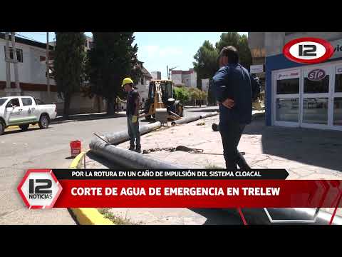 TEMA DEL DÍA II CORTE DE AGUA DE EMERGENCIA EN TRELEW