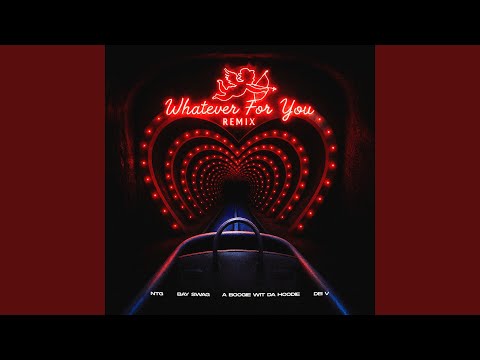 Whatever for You (Remix)