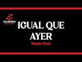 Igual Que Ayer - Maelo Ruíz, Salseros de Corazón, Letra