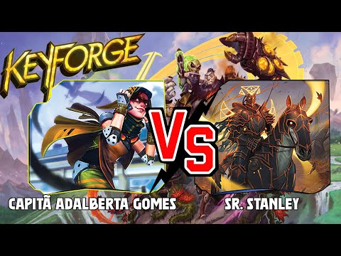 KEYFORGE MATCH - Capitã Adalberta Gomes VS Sr. Stanley