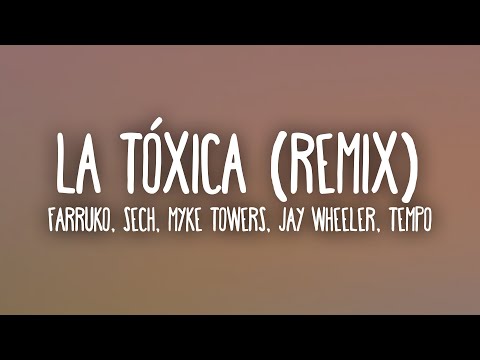 Farruko, Sech, Myke Towers, Jay Wheeler, Tempo - La Tóxica Remix (Letra/Lyrics)