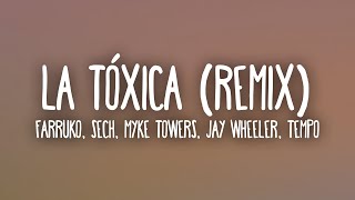 Farruko, Sech, Myke Towers, Jay Wheeler, Tempo - La Tóxica Remix (Letra/Lyrics)