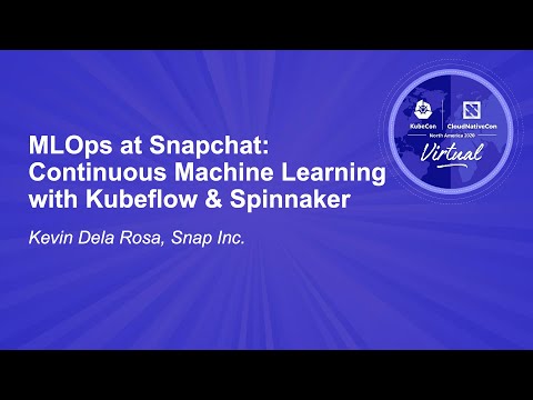 Image thumbnail for talk MLOps at Snapchat: Continuous Machine Learning with Kubeflow & Spinnaker