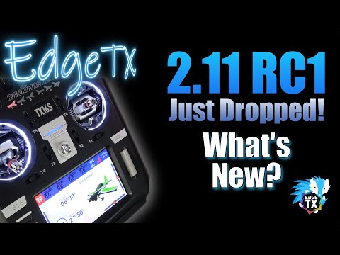 EdgeTX 2.11.0-RC1 • See what's new with EdgeTX 2.11