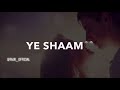 Tumse Yeh Kehna Hai Ye Shaam Song For WhatsApp Status Whatsappstatus Viral Like
