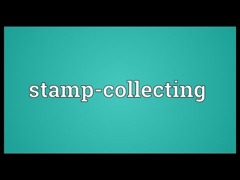 Stamp-collecting Meaning