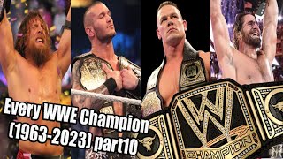 Every WWE Champion (1963-2023) part 10