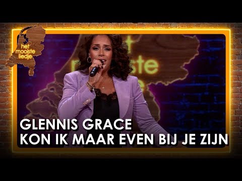 Glennis Grace - Kon ik maar even bij je zijn | Het mooiste liedje
