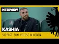 INTERVIEW | Kashia support Vitesse in Wenen ??
