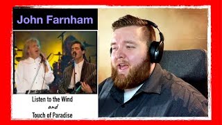 John Farnham | Listen to the Wind and Touch of Paradise | Jerod M Reaction