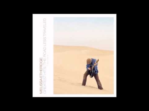 Melissa Etheridge - Bring Me Some Water
