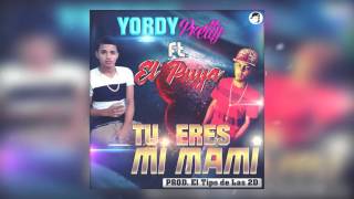 Edgar Flow Ft. Yordy Pretty  - Tú Eres Mi Mami [Audio Oficial] ®