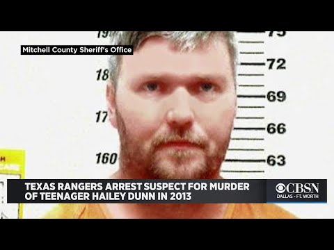 Texas Rangers Arrest Suspect Shawn Adkins For Murder Of Teenager Hailey Dunn In 2013