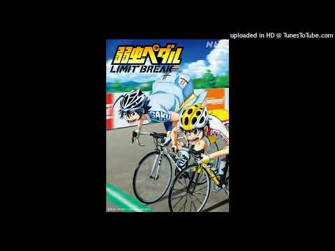『弱虫ペダル LIMIT BREAK』第2クールOP）- Yowamushi Pedal Limit Break Opening 2 full song