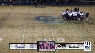 Pioneer Varsity Football @ Lafayette Central Catholic (Sectional Championship)