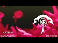KATHAL SADUGUDU REMIX DJ DONZ VDJ DEV