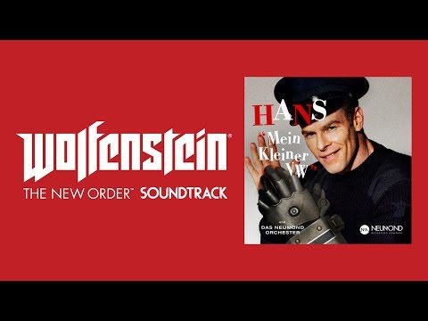 Wolfenstein: The New Order (Soundtrack) | Hans - Mein Kleiner VW