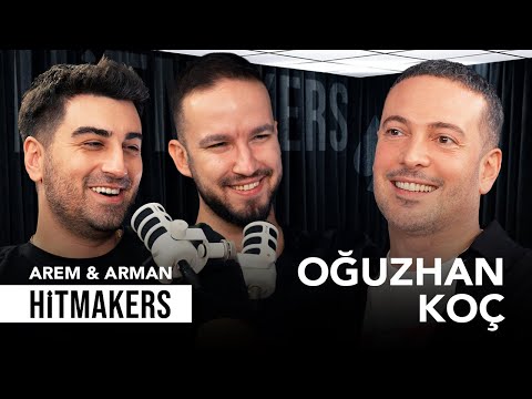 Oğuzhan Koç - Hitmakers | Arem & Arman