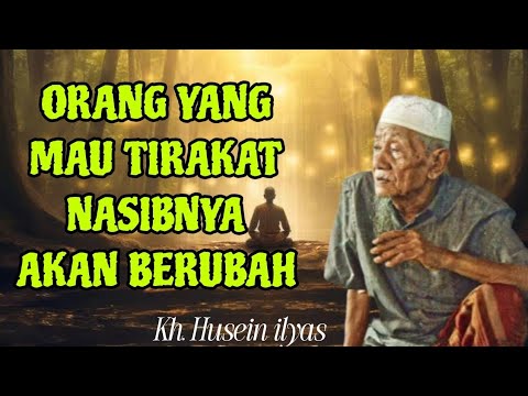 orang yang mau tirakat nasibnya akan berubah // kh husein ilyas mojokerto
